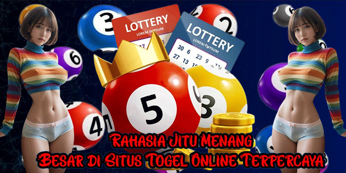 Rahasia Jitu Menang Besar di Situs Togel Online Terpercaya