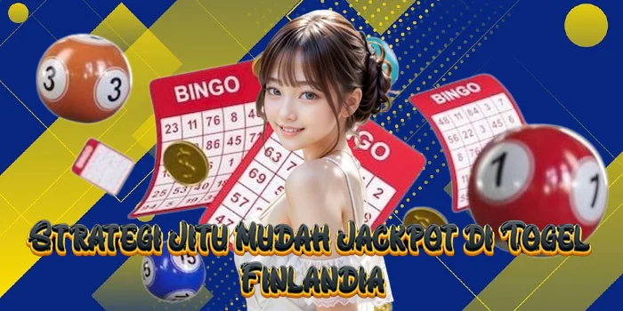 Strategi Jitu Mudah Jackpot di Togel Finlandia