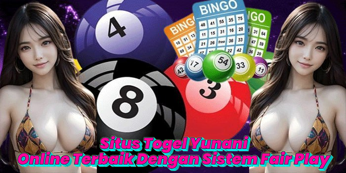 Situs Togel Yunani Online Terbaik Dengan Sistem Fair Play