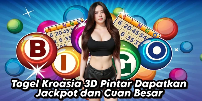 Togel Kroasia 3D Pintar Dapatkan Jackpot dan Cuan Besar
