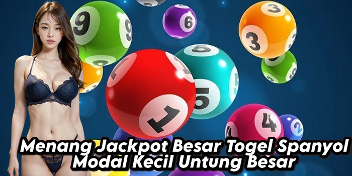 Menang Jackpot Besar Togel Spanyol Modal Kecil Untung Besar