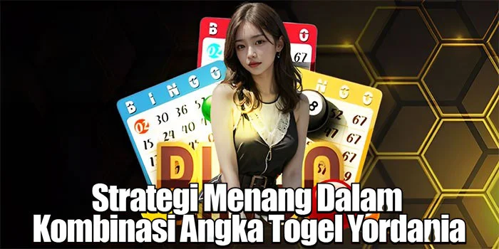 Strategi Menang Dalam ​Kombinasi Angka Togel Yordania