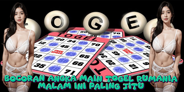 Bocoran Angka Main Togel Rumania Malam Ini Paling Jitu