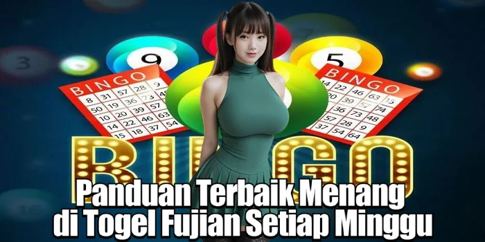Panduan Terbaik Menang di Togel Fujian Setiap Minggu