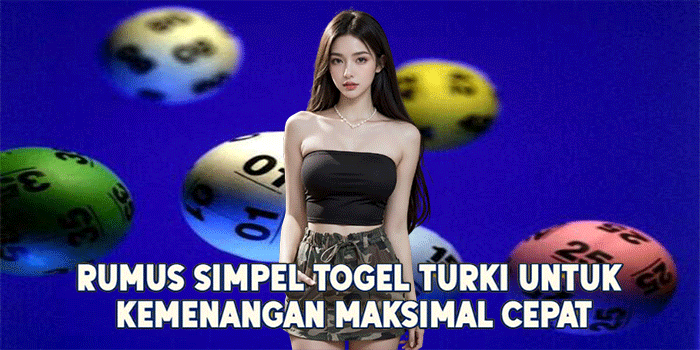 Rumus Simpel Togel Turki Untuk Kemenangan Maksimal Cepat
