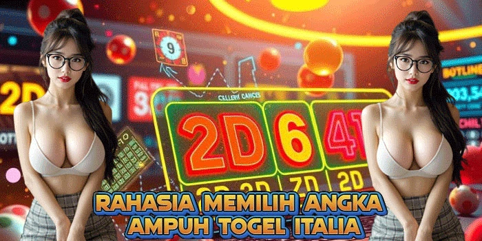 Rahasia Memilih Angka Ampuh Togel Italia