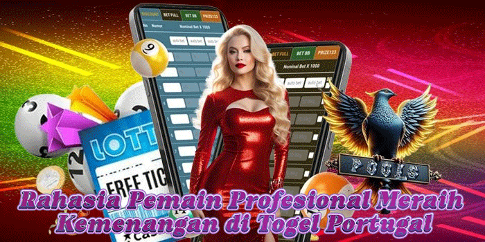 Rahasia Pemain Profesional Meraih Kemenangan di Togel Portugal