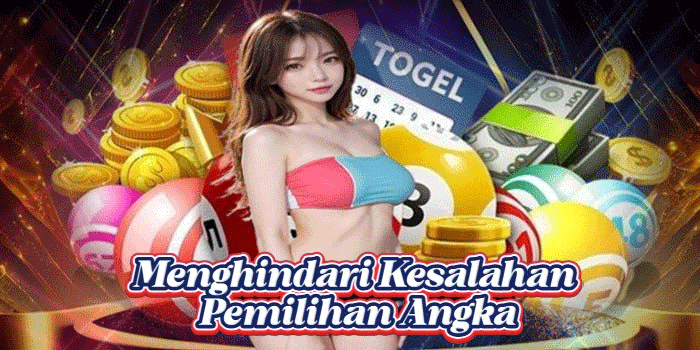 Menghindari Kesalahan Pemilihan Angka